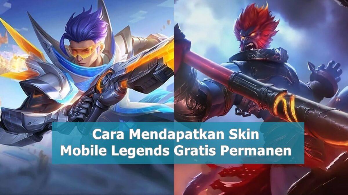 Inilah Beberapa Cara Mendapatkan Skin Gratis Mobile Legends