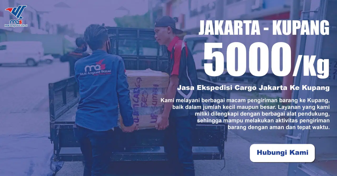 Kelebihan Jasa Ekspedisi Cargo Jakarta ke Kupang Rekomendasi